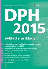 DPH 2015: výklad s příklady - Svatopluk Galočík, Oto Palkert