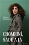 Chomejní, Sade a já