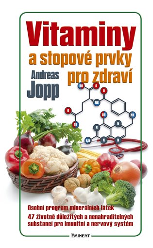Vitaminy a stopové prvky pro zdraví - Andreas Jopp