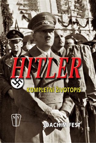 Hitler - Kompletní životopis