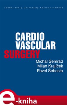 Levně Cardiovascular Surgery - Michal Semrád, Milan Krajíček, Pavel Šebesta e-kniha