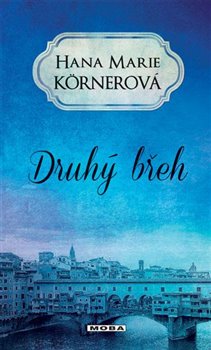 Levně Druhý břeh - Hana Marie Körnerová