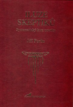 Iluze skeptiků. Systematický kurz noetiky koupíte na Kosmas.cz