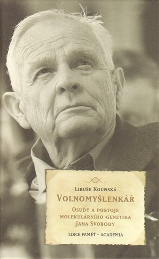 Volnomyšlenkář - Libuše Koubská