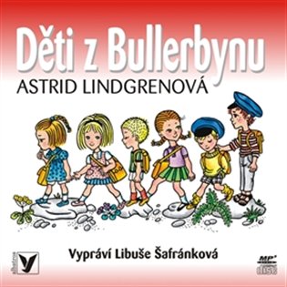 Děti z Bullerbynu, mp3 - Astrid Lindgrenová