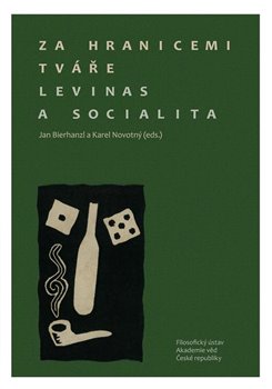 Levně Za hranicemi tváře. Levinas a socialita