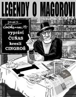 Levně Legendy o Magorovi I. - František Stárek Čuňas, Marian Cingroš