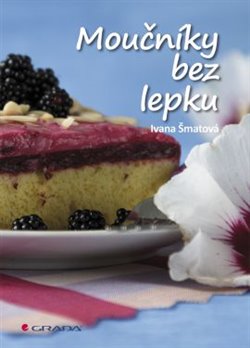 Levně Moučníky bez lepku - Ivana Šmatová