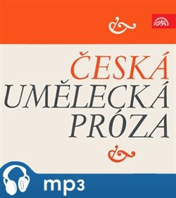 Levně Česká umělecká próza, mp3 - Alois Jirásek, Božena Němcová, Daniel Defoe, Svatopluk Čech, Josef V. Pleva