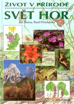 Svět hor - Jan Štursa, Pavel Procházka