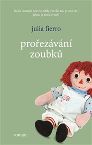 Prořezávání zoubků - Julie Fierro