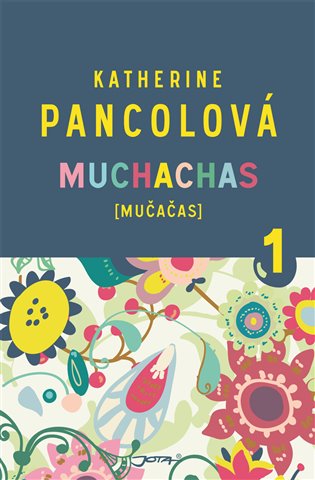 Muchachas 1: [mučačas] - Katherine Pancolová