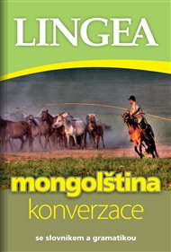 Mongolština konverzace: se slovníkem a gramatikou -  kol.
