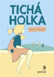 Tichá holka - Torey L. Hayden
