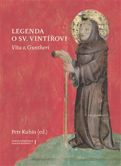 Levně Legenda o sv. Vintířovi. Vita s. Guntheri