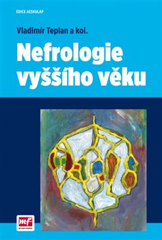 Levně Nefrologie vyššího věku - kol., Vladimír Teplan