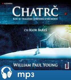 Levně Chatrč, mp3 - William Paul Young