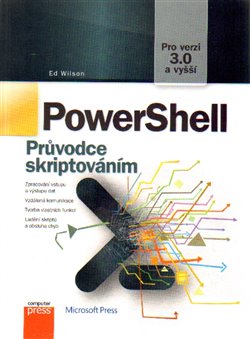 Levně PowerShell. Průvodce skriptováním - Ed Wilson