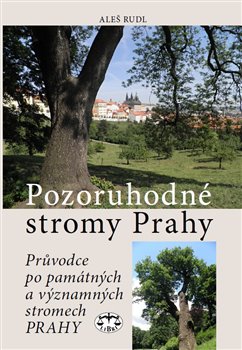 Pozoruhodné stromy Prahy koupíte na Kosmas.cz