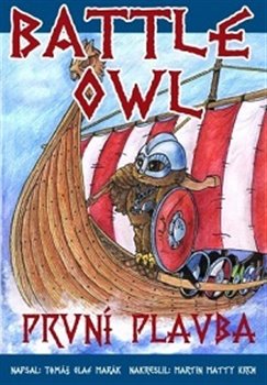 Levně Battle Owl - První plavba - Tomáš Olaf Marák