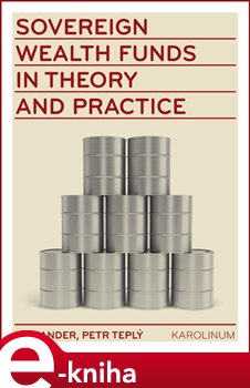 Levně Sovereign wealth funds in theory and practice - Jan Adler, Petr Teplý e-kniha