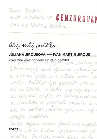 Ahoj můj miláčku - Juliana Jirousová, Ivan Martin Jirous