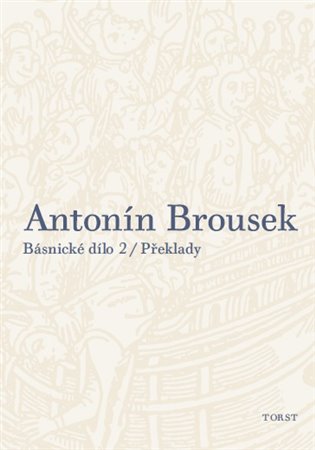 Antonín Brousek: Básnické dílo - Antonín Brousek