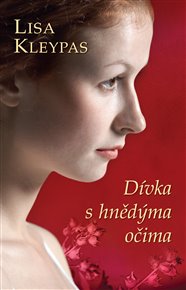 Dívka s hnědýma očima - Lisa Kleypas