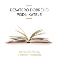 Desatero dobrého podnikatele - Vladimír John