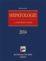 Hepatologie: 2., doplněné vydání - Jiří Ehrmann, Petr Hůlek,  kol.