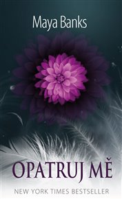 Opatruj mě - Maya Banks