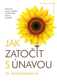 Jak zatočit s únavou - Sohere Rokedová
