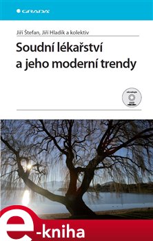 Levně Soudní lékařství a jeho moderní trendy - Jiří Štefan, Jiří Hladík e-kniha
