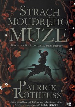 Strach moudrého muže - Patrick Rothfuss