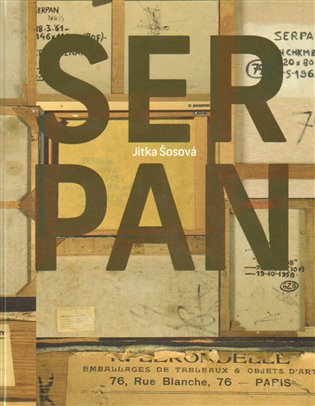 Jaroslav Serpan. Mezi uměním a vědou - Jitka Šosová