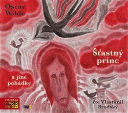 Levně Šťastný princ a jiné pohádky, CD - Oscar Wilde
