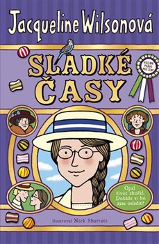 Levně Sladké časy - Jacqueline Wilsonová