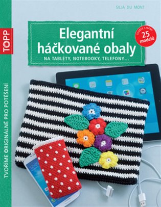 Elegantní háčkované obaly - Silja du Mont