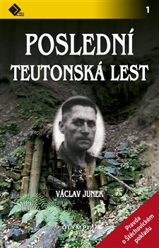 Levně Poslední teutonská lest. Pravda o Štěchovickém pokladu - Václav Junek