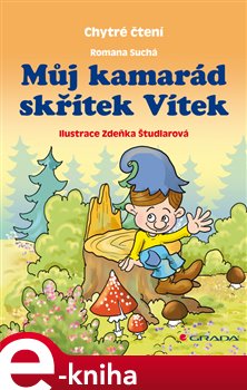 Levně Můj kamarád skřítek Vítek - Romana Suchá e-kniha
