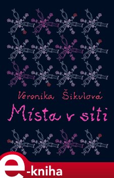 Levně Místa v síti - Veronika Šikulová e-kniha