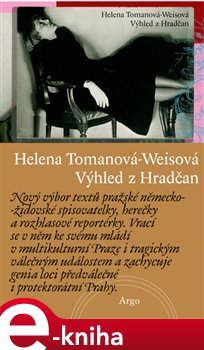 Levně Výhled z Hradčan - Helena Tomanová-Weisová
