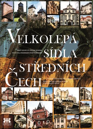 Velkolepá sídla středních Čech - Vratislav Košťál, Renata Košťálová