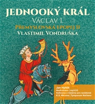 Jednooký král Václav I, mp3 - Vlastimil Vondruška