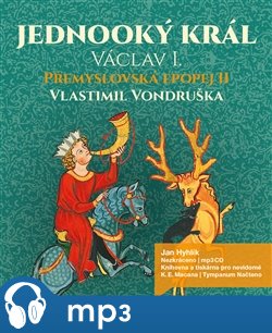 Levně Jednooký král Václav I, mp3 - Vlastimil Vondruška