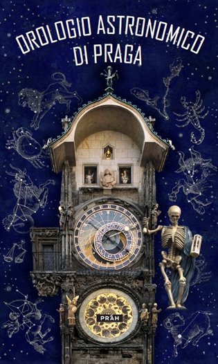 Pražský orloj / Orologio Astronomico Di Praga - Anna Novotná