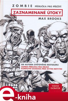 Levně Zombie. Zaznamenané útoky - Max Brooks e-kniha