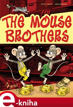 Levně The mouse brothers - Peter S. Milan e-kniha