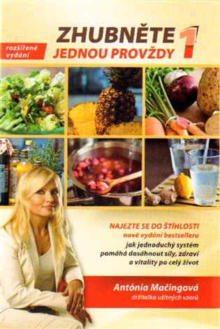 Zhubněte jednou provždy 1 - Antónia Mačingová