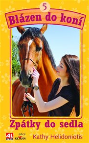 Zpátky do sedla: Blázen do koní 5 - Kathy Helidoniotis